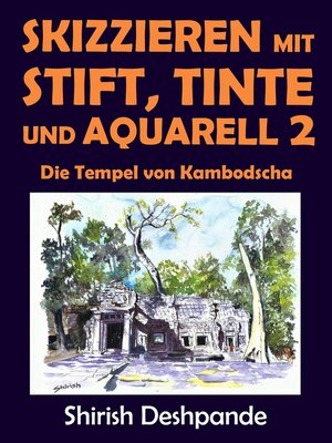 cover image of Skizzieren mit Stift, Tinte und Aquarell 2